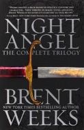 The Night Angel Trilogy by Brent Weeks